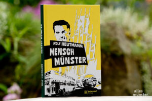 Das Buch "Mensch Münster", erschienen im Verlag Aschendorff. (Foto: Michael Bührke)